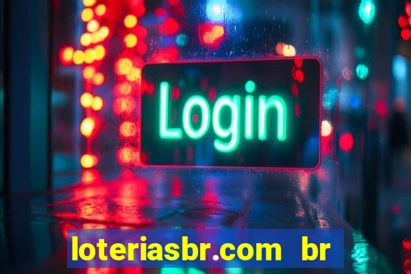 loteriasbr.com br site oficial